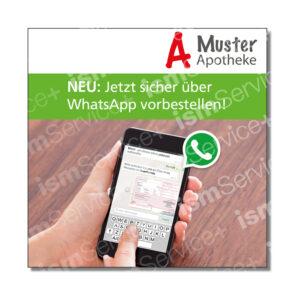 Social Media-Vorlage für Apotheken zum Thema Vorbestellung über WhatsApp. Abgebildet ist eine Hand mit Smartphone und einem Whatsapp-Chat. Darüber steht "NEU: Jetzt sicher über WhatsApp vorbestellen!"